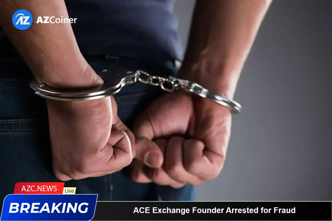 Ace Exchange Founder Arrested For Fraud_65b97d9b5057b.webp