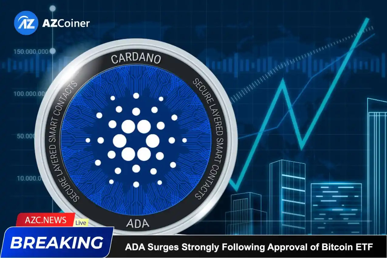 Ada Surges Strongly Following Approval Of Bitcoin Etf_65b97672df0b4.webp