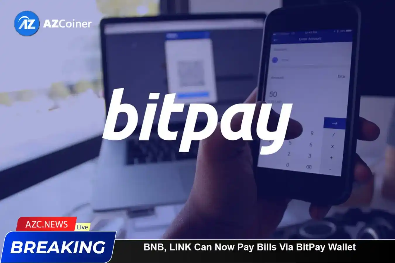 Bnb, Link Can Now Pay Bills Via Bitpay Wallet_65b974f6eccb9.webp