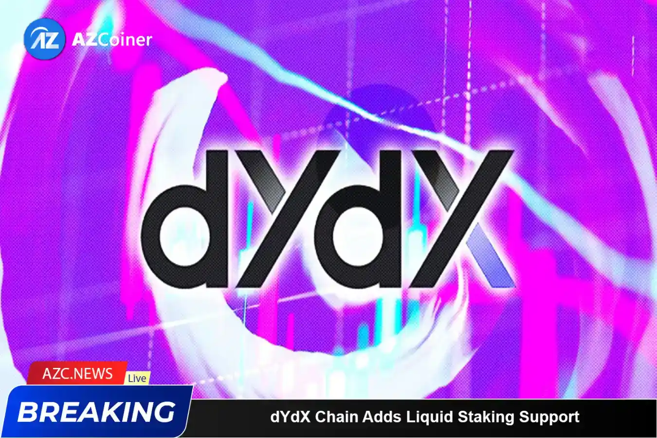 Dydx Chain Adds Liquid Staking Support In New Release_65b977822313e.webp