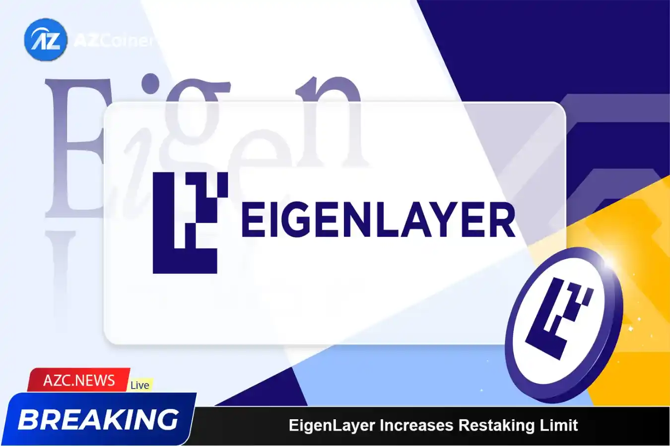 Eigenlayer Increases Restaking Limit And Adds More Tokens_65b974d1d43e0.webp