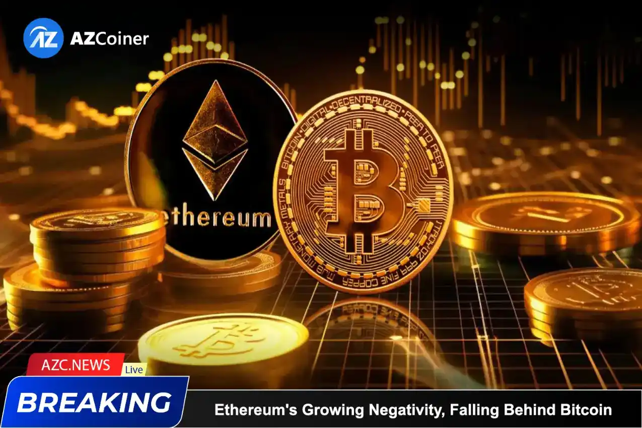 Ethereum’s Growing Negativity, Falling Behind Bitcoin_65b9734072941.webp