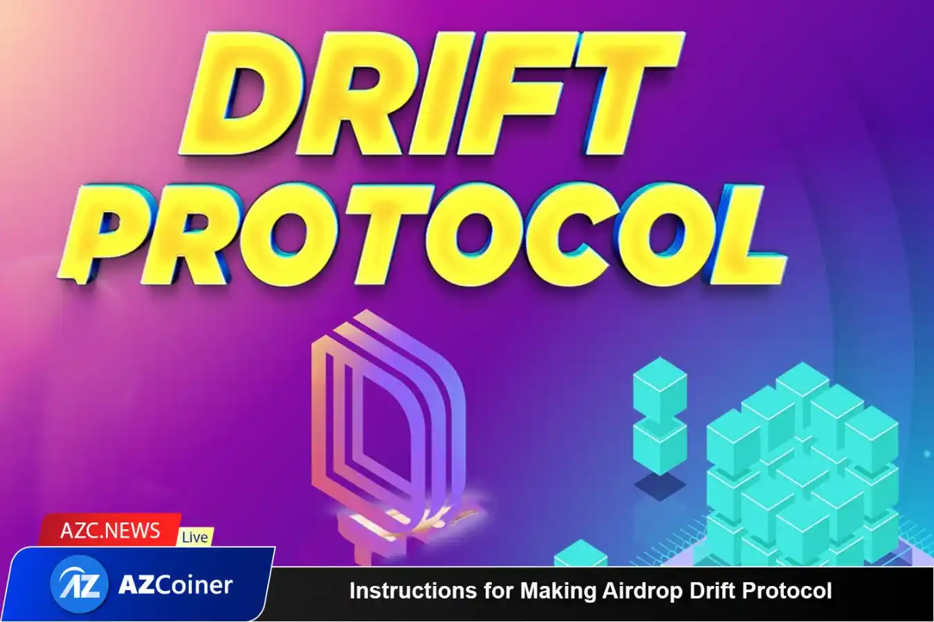 Instructions For Making Airdrop Drift Protocol_65b95019dcaee.webp
