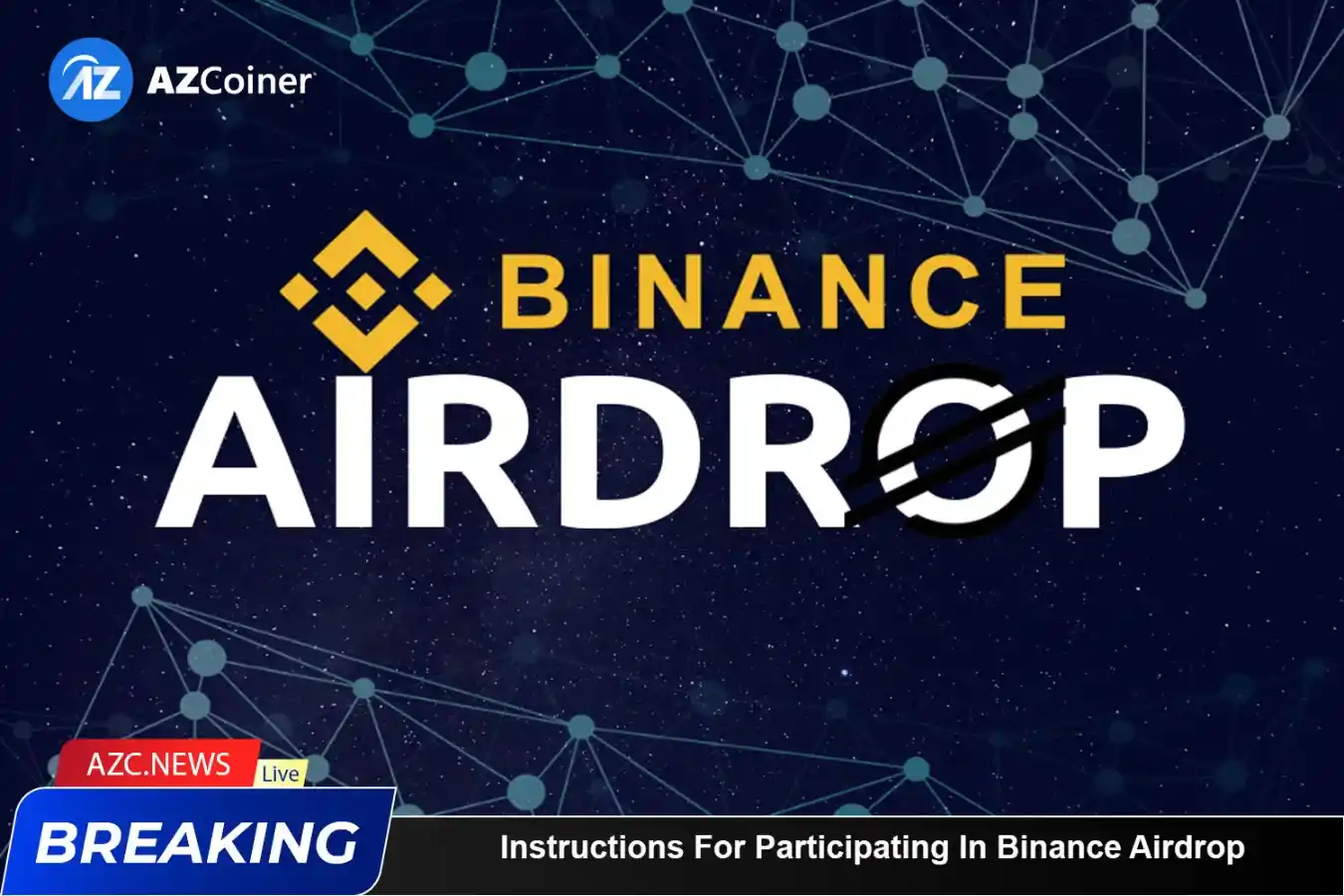 Instructions For Participating In Binance Airdrop_65b950132938a.webp