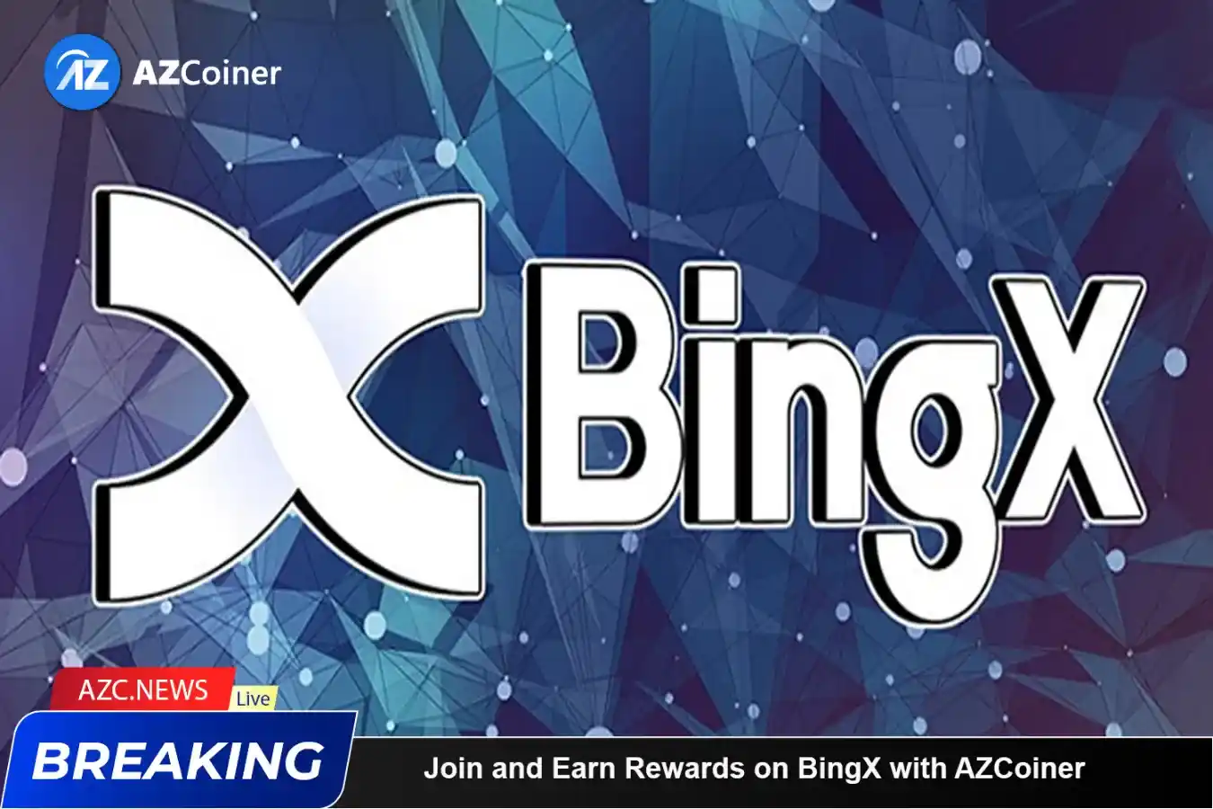 Join And Earn Rewards On Bingx With Azcoiner_65b975a1eba75.webp