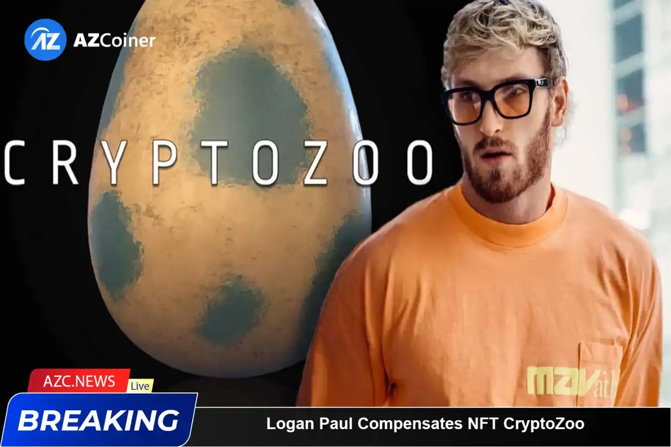 Logan Paul Will Compensate Victims Who Purchased Cryptozoo Nfts_65b9791c03f96.webp
