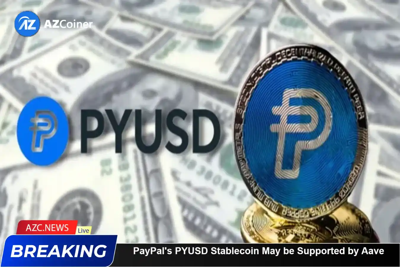 Paypal’s Pyusd Stablecoin May Be Supported By Aave_65b975145627e.webp