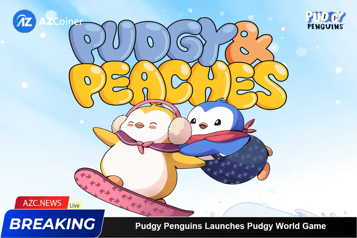 Pudgy Penguins Launches Pudgy World Game_65b9798586899.webp