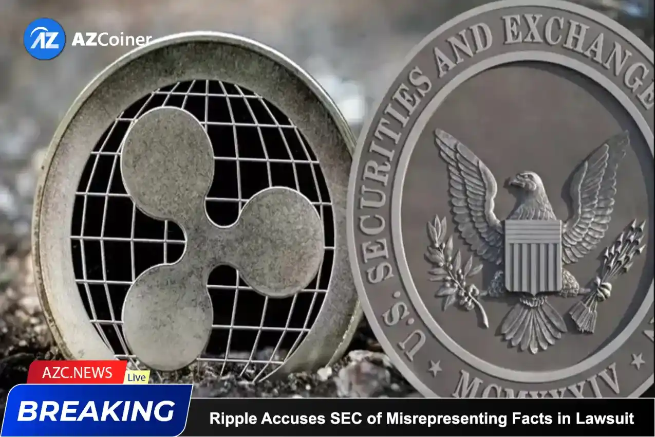 Ripple Accuses Sec Of Misrepresenting Facts In Lawsuit_65b9782041c3b.webp