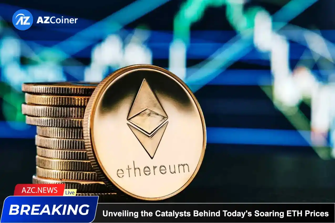 Unveiling The Catalysts Behind Today’s Soaring Ether (eth) Prices_65b9712ccf8fc.webp