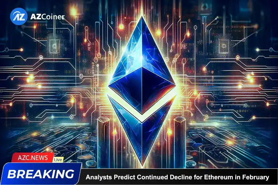 Analysts Predict Continued Decline For Ethereum In February_65d5e11b46917.webp