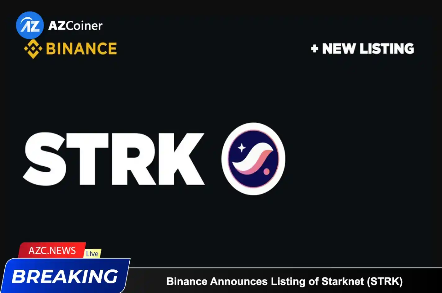 Binance Announces Listing Of Starknet (strk)_65d5e27e21571.webp