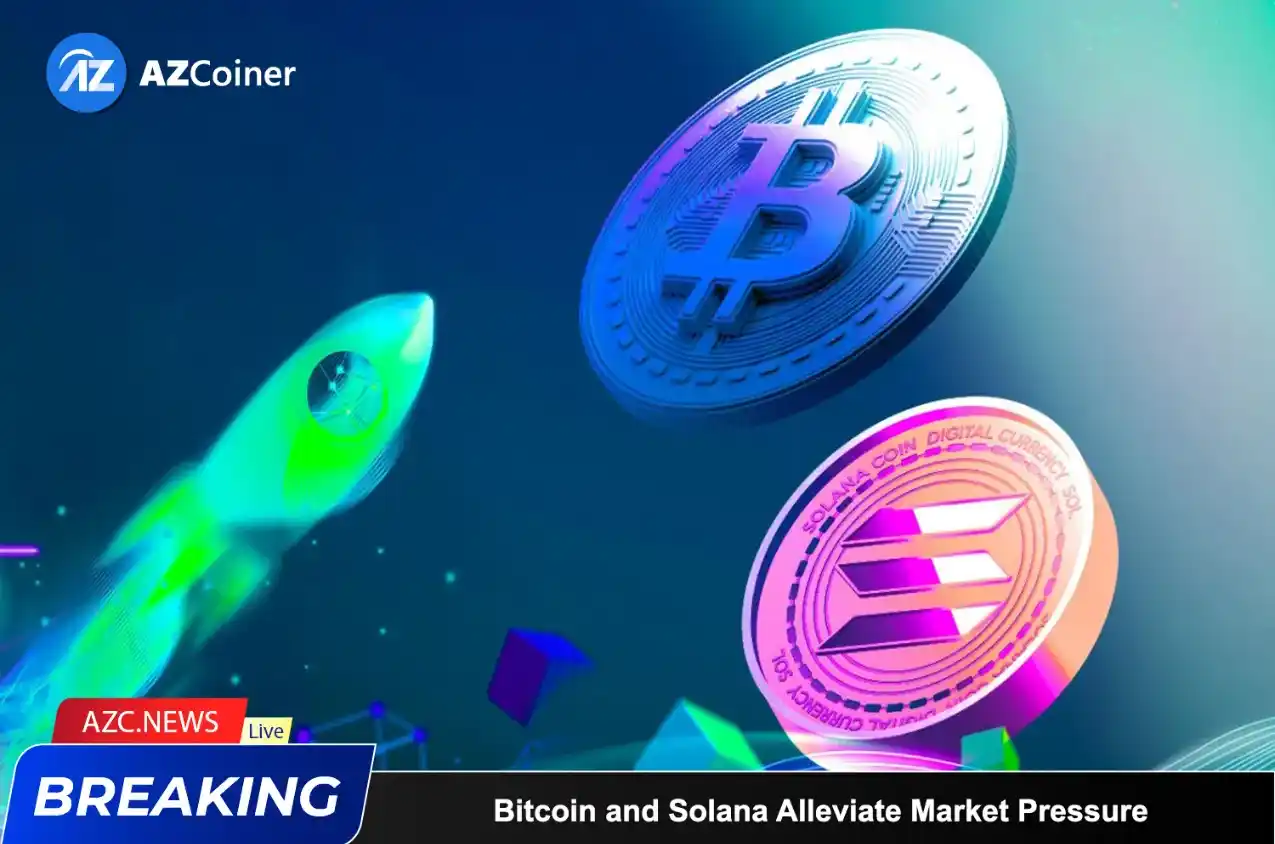Bitcoin And Solana Alleviate Market Pressure On Price Predictions_65d5cdc98a508.webp