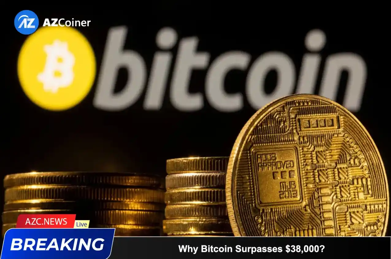 Bitcoin Surpasses $38,000: Unveiling The Catalysts Behind The Rally_65d5cbeb0eb56.webp