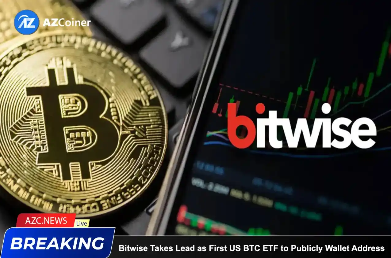 Bitwise Takes Lead As First Us Bitcoin Etf To Publicly Share Wallet Address_65d5d102dae57.webp