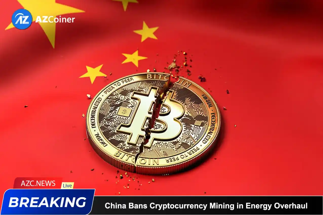 China Bans Cryptocurrency Mining In Energy Overhaul_65d5d271359fb.webp