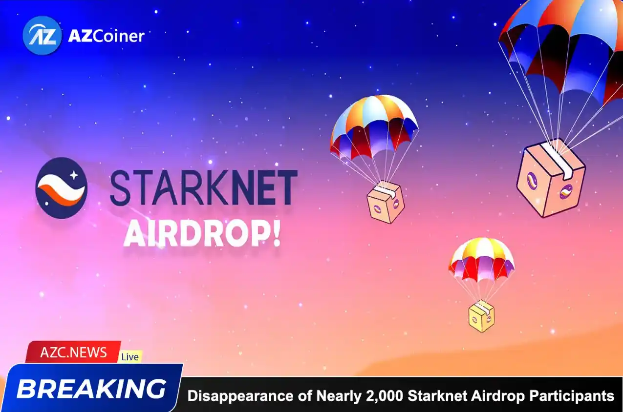 Disappearance Of Nearly 2,000 Starknet Airdrop Participants_65d5e2dfbceed.webp