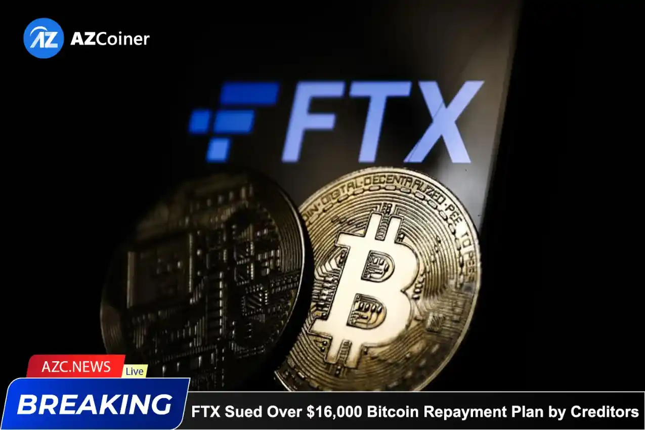 Ftx Sued Over $16,000 Bitcoin Repayment Plan By Creditors_65d5d29fb3a27.webp