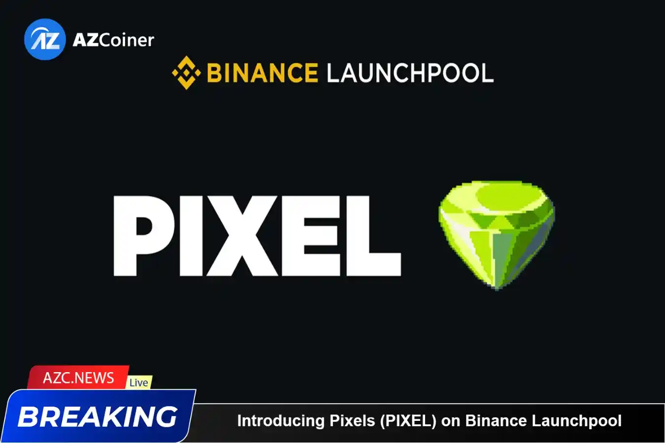 Introducing Pixels (pixel) On Binance Launchpool_65d5e29b3dd25.webp