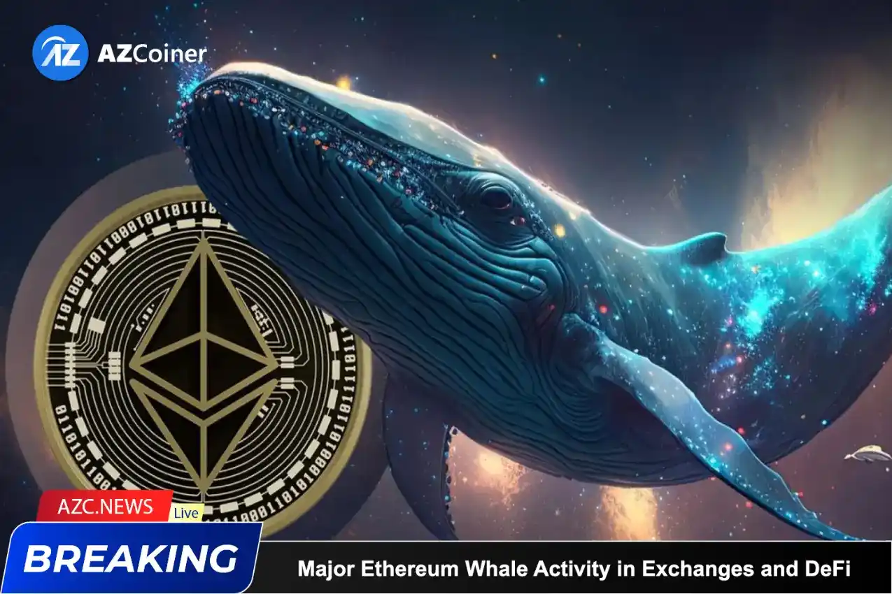 Major Ethereum Whale Activity In Exchanges And Defi_65d5cb9fd0cea.webp