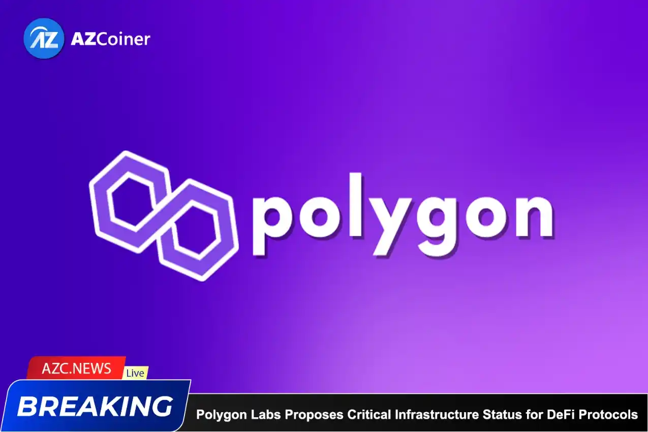 Polygon Labs Proposes Critical Infrastructure Status For Defi Protocols_65d5cb8040550.webp