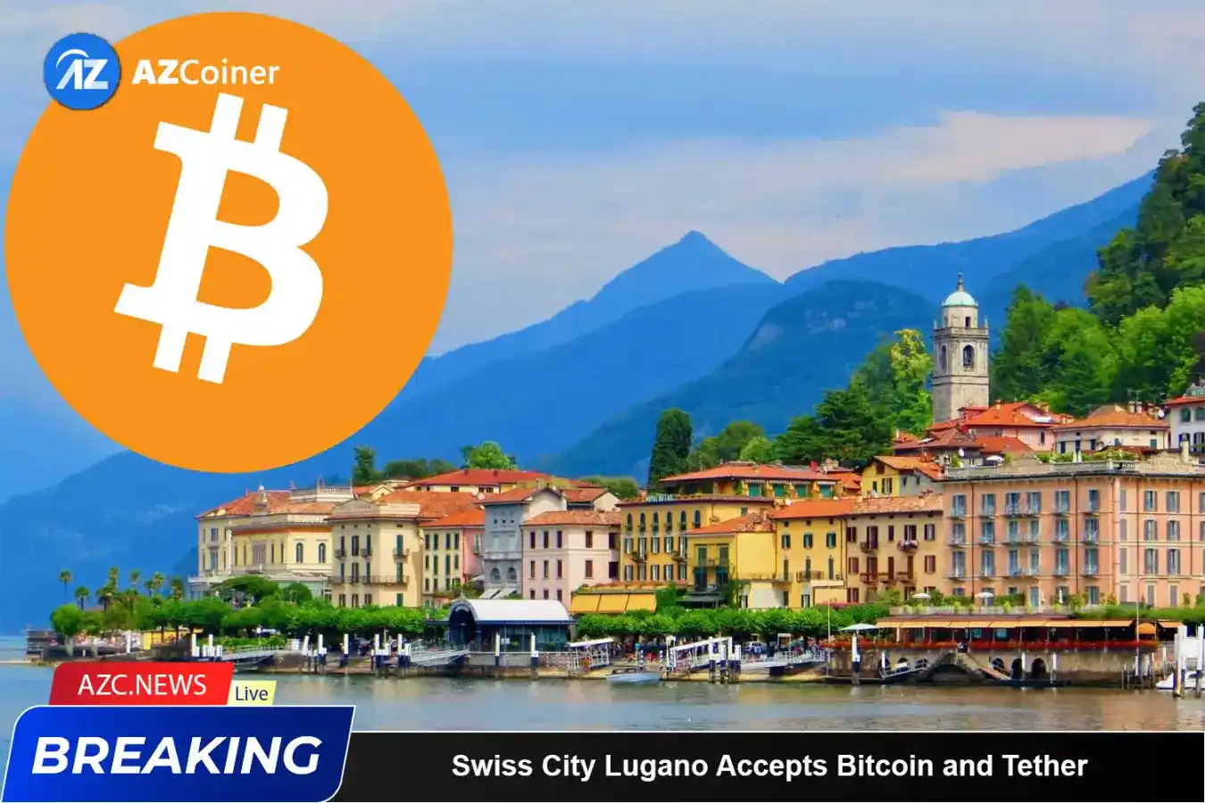 Swiss City Lugano Accepts Bitcoin And Tether_65d5ce056feeb.webp