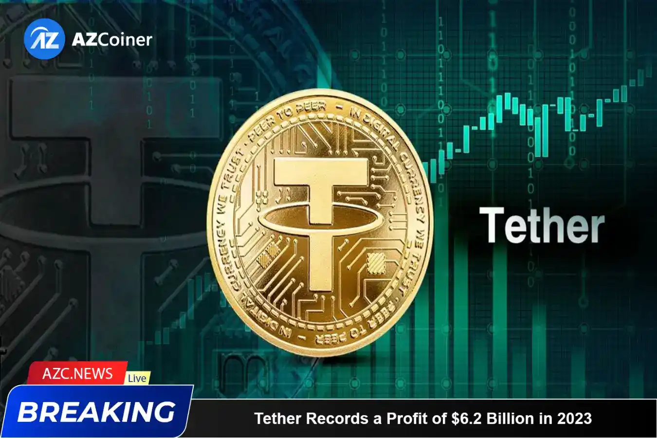 Tether Records A Profit Of $6.2 Billion In 2023_65d5e1b2d381b.webp