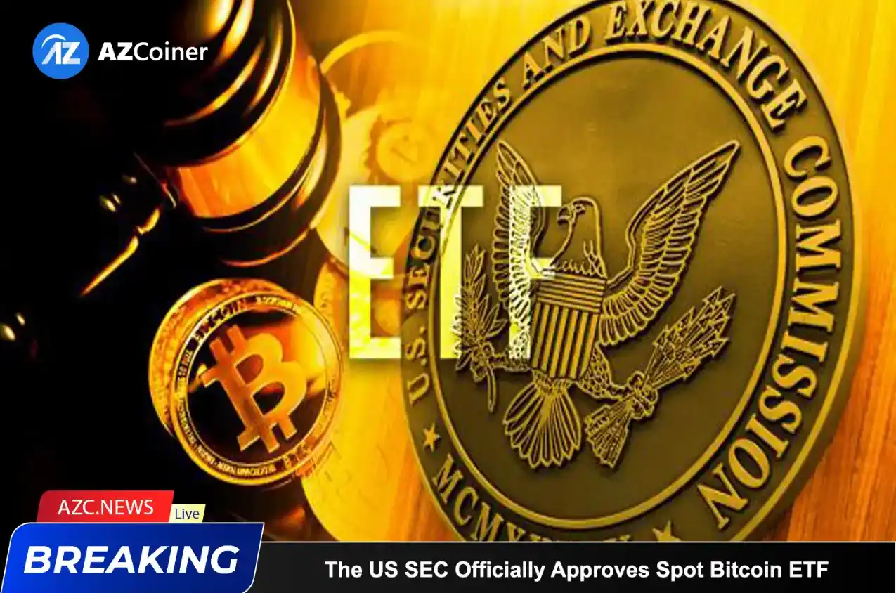 The Us Sec Officially Approves Spot Bitcoin Etf_65d5cfe85a039.webp
