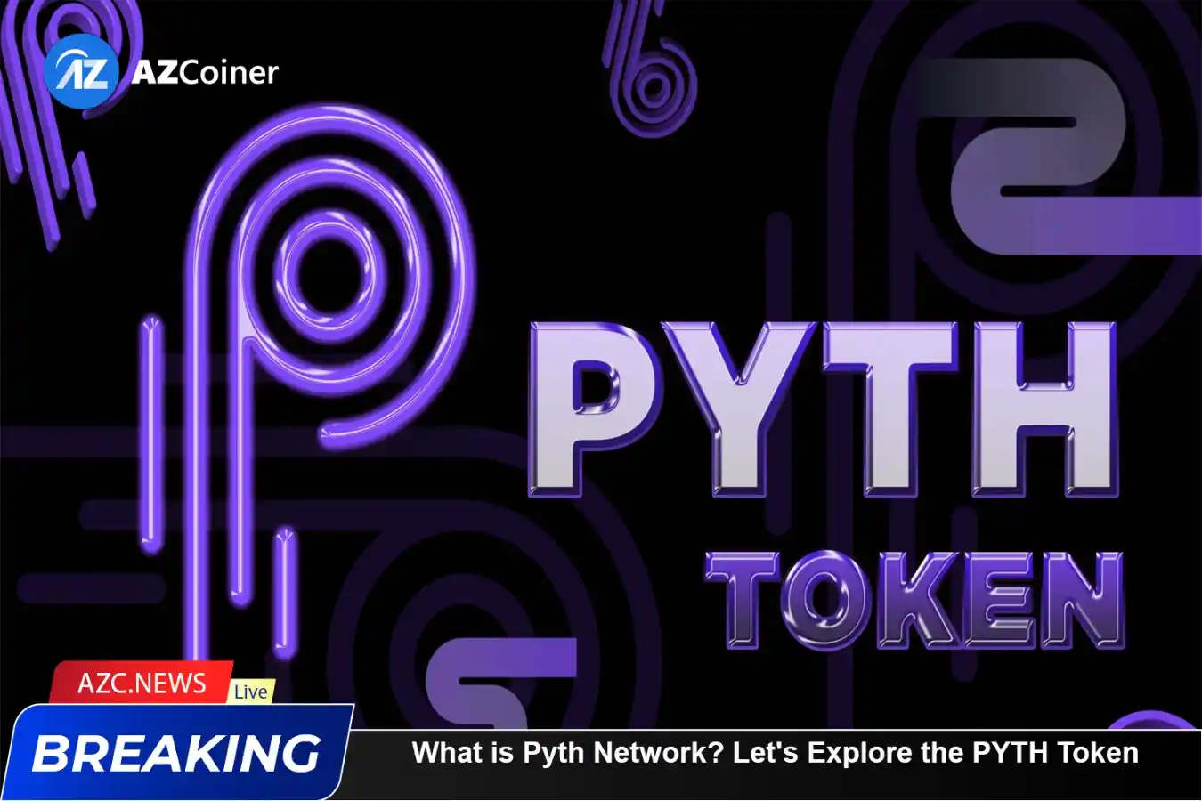 What Is Pyth Network? Let’s Explore The Pyth Token_65d5d0471d930.webp
