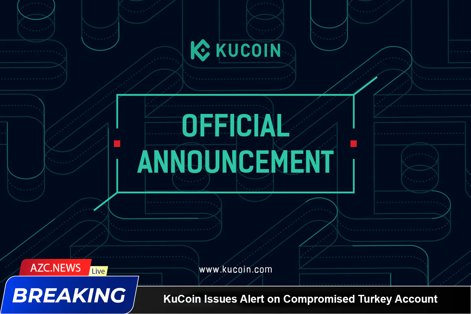 Kucoin Issues Alert On Compromised Turkey Account