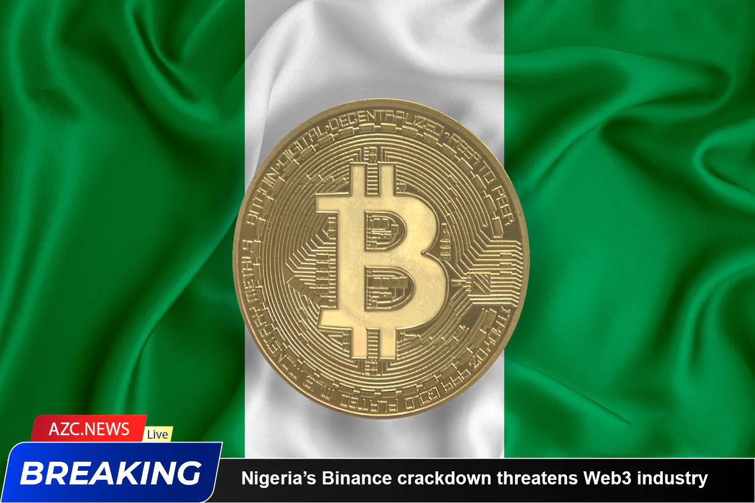 Nigeria Binance Crackdown Threatens Web3 Industry