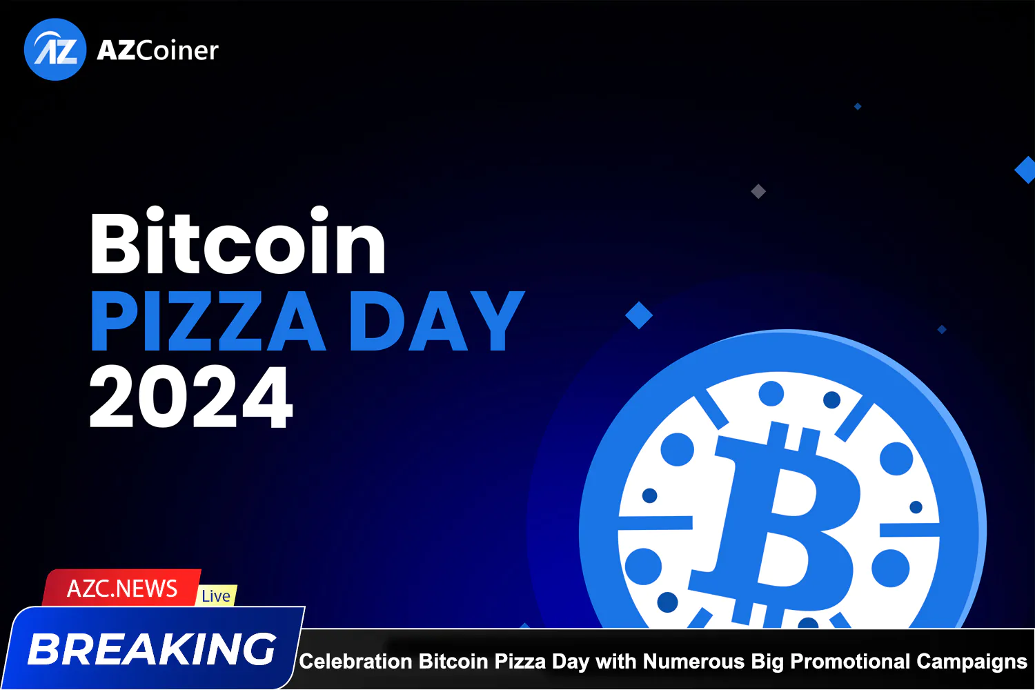 Azcnews Bitcoin Pizza Day