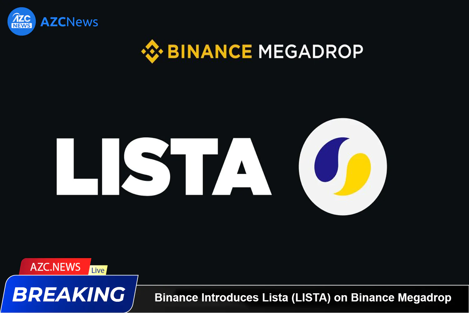 Binance Introduces Lista (lista) On Binance Megadrop Azc