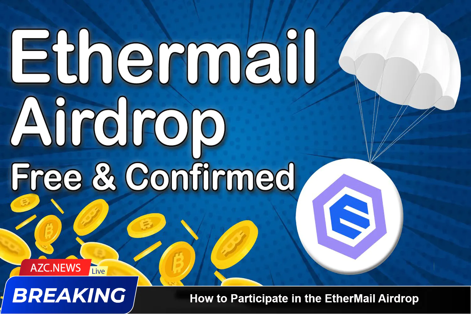 How To Participate In The Ethermail Airdrop Azc