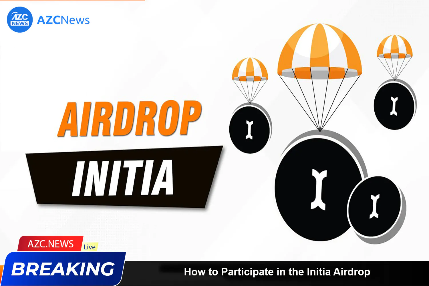 How To Participate In The Initia Airdrop Azc