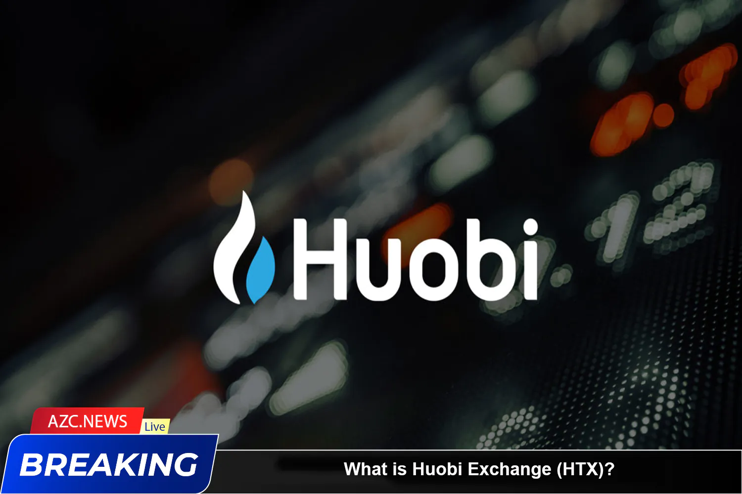 What Is Huobi Exchange (htx) Azc