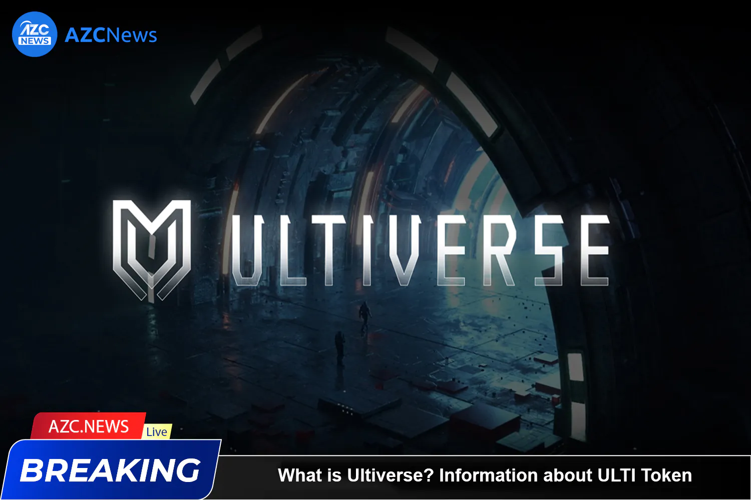 What Is Ultiverse Azc