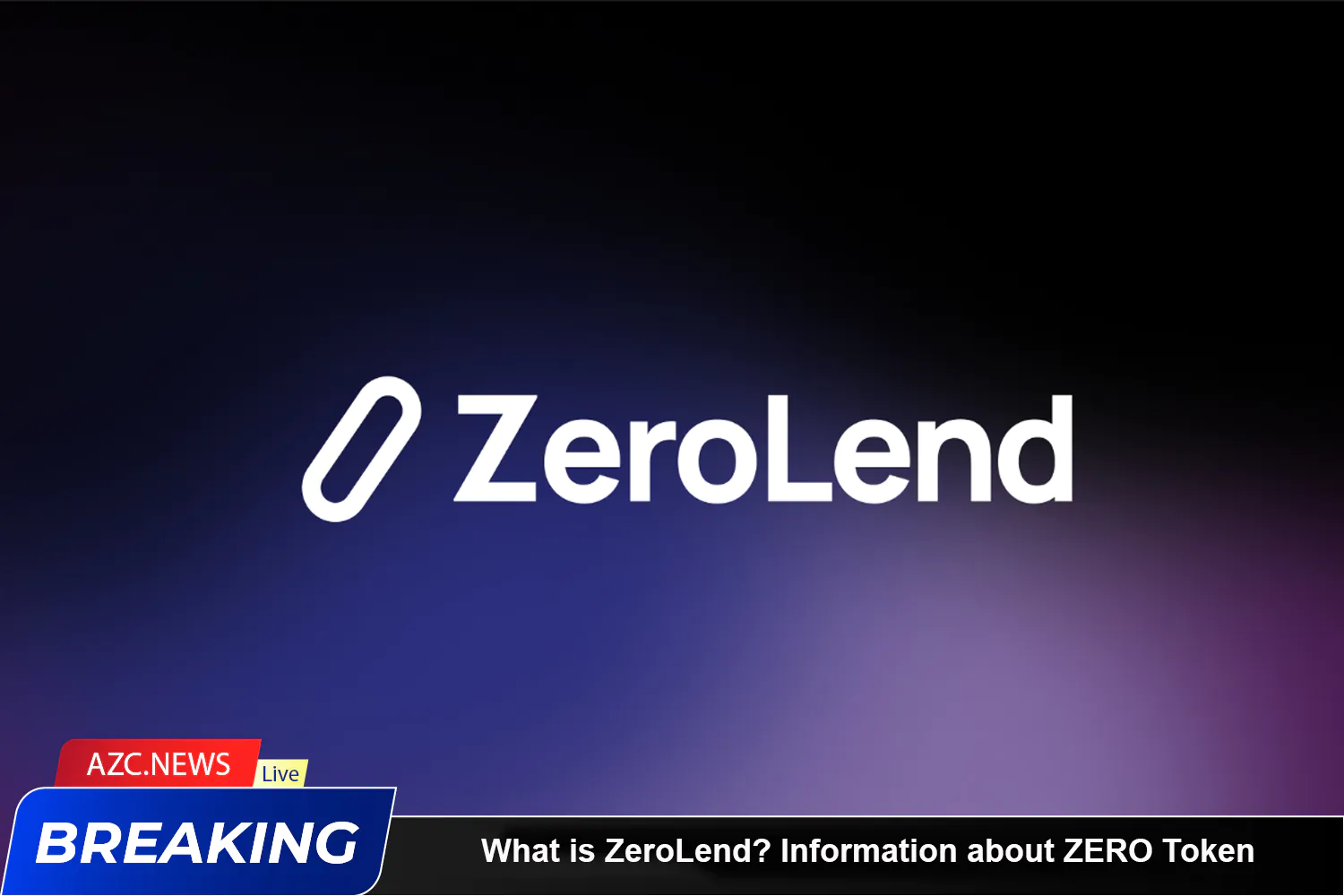 What Is Zerolend Azc