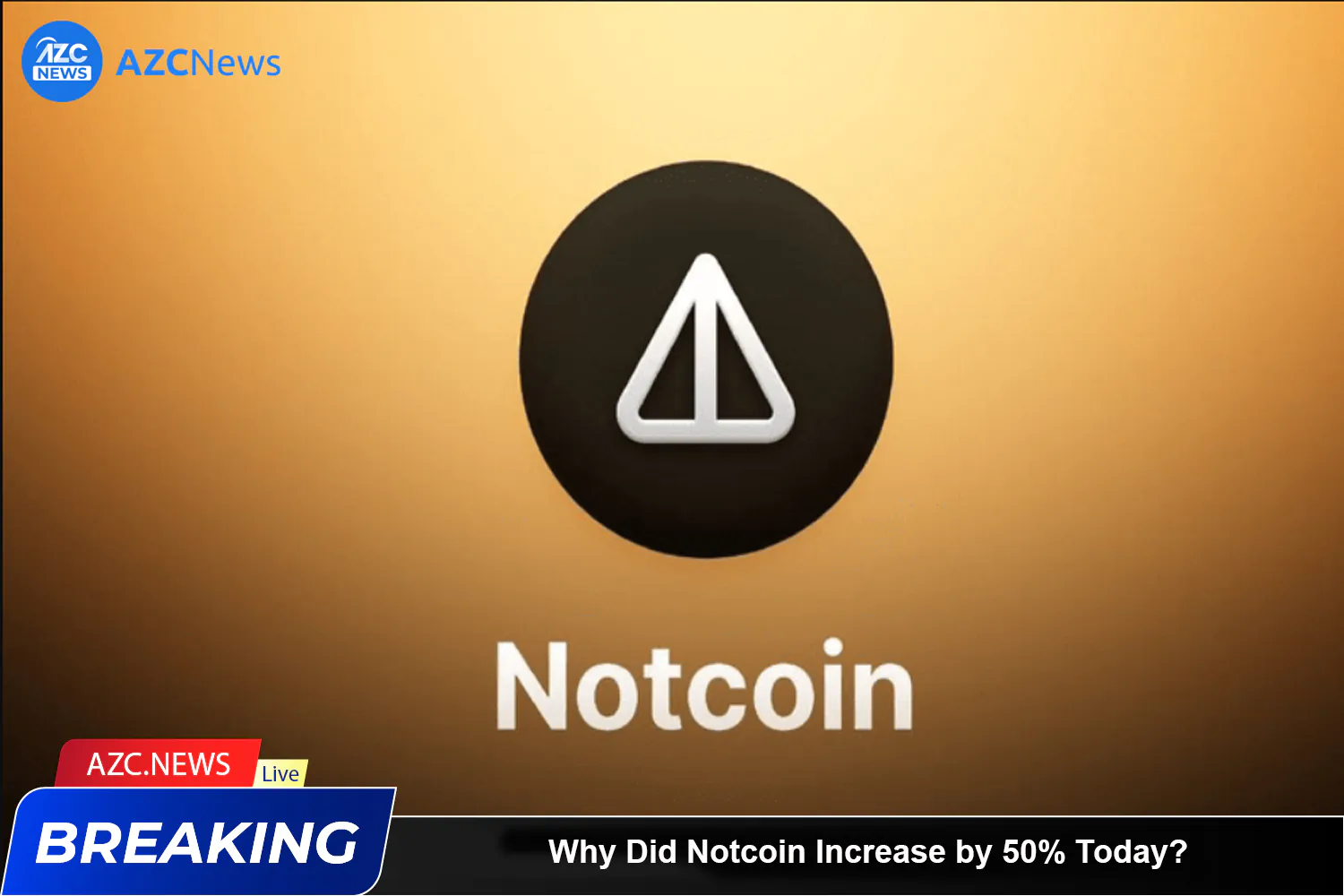 Why Did Notcoin Increase By 50% Today