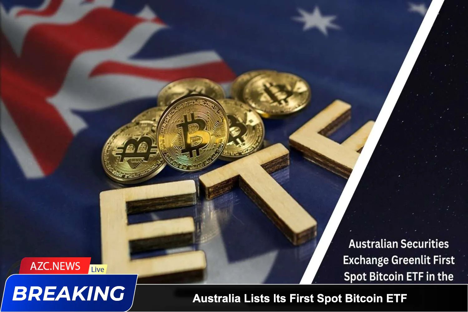 Azcnews Australia Lists Its First Spot Bitcoin Etf