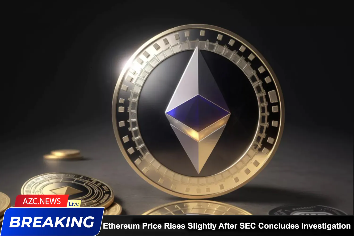 Azcnews Ethereum Price Rises Slightly After Sec Concludes Investigation