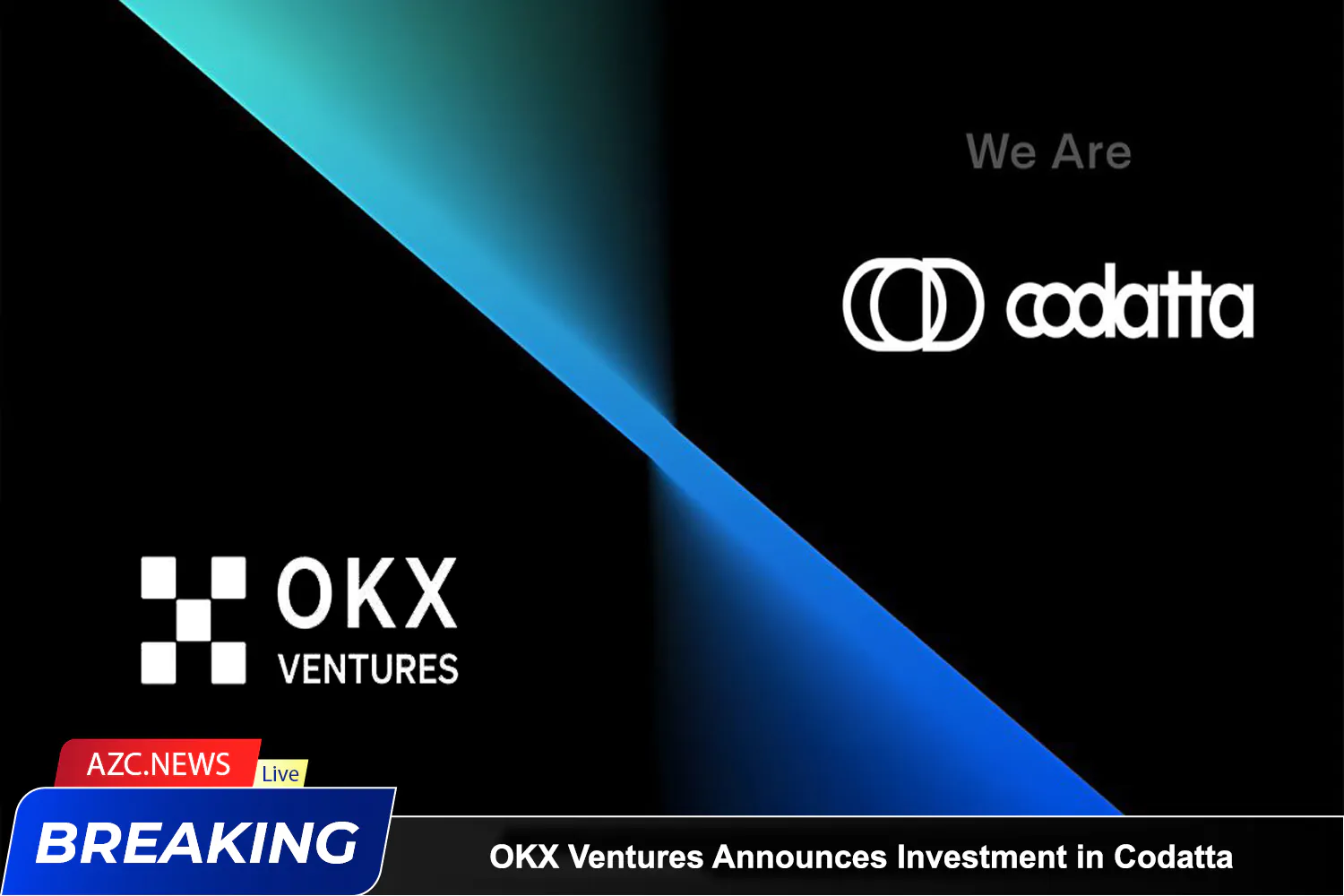 Azcnews Okx Ventures Announces Investment In Codatta