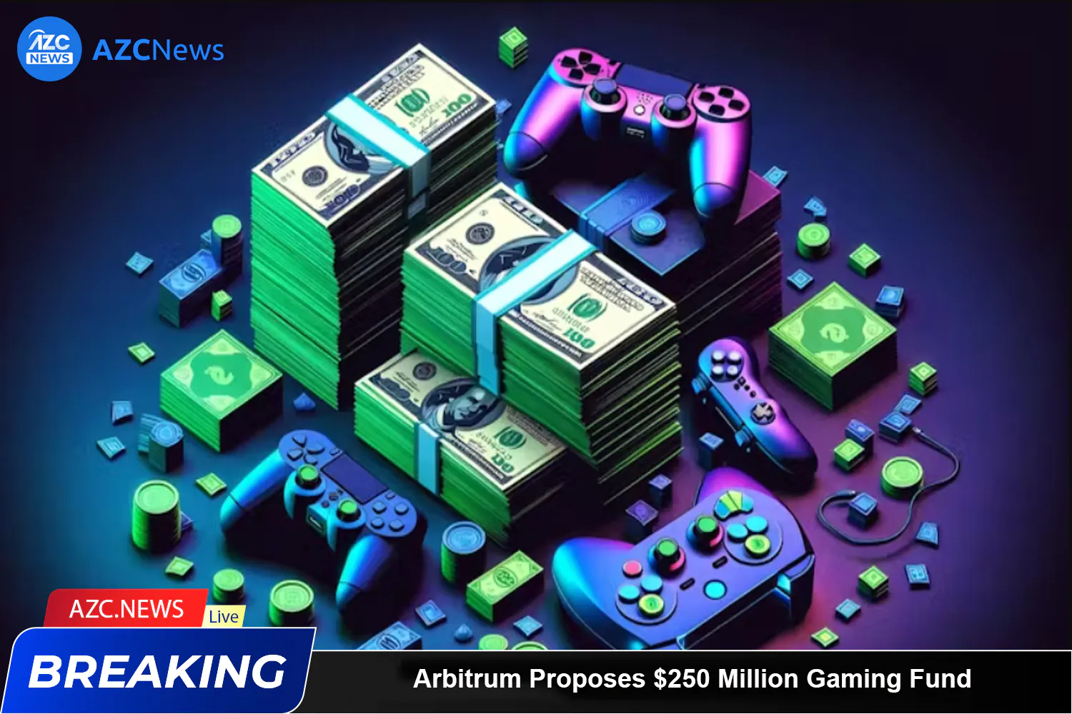 Arbitrum Proposes $250 Million Gaming Fund Azc