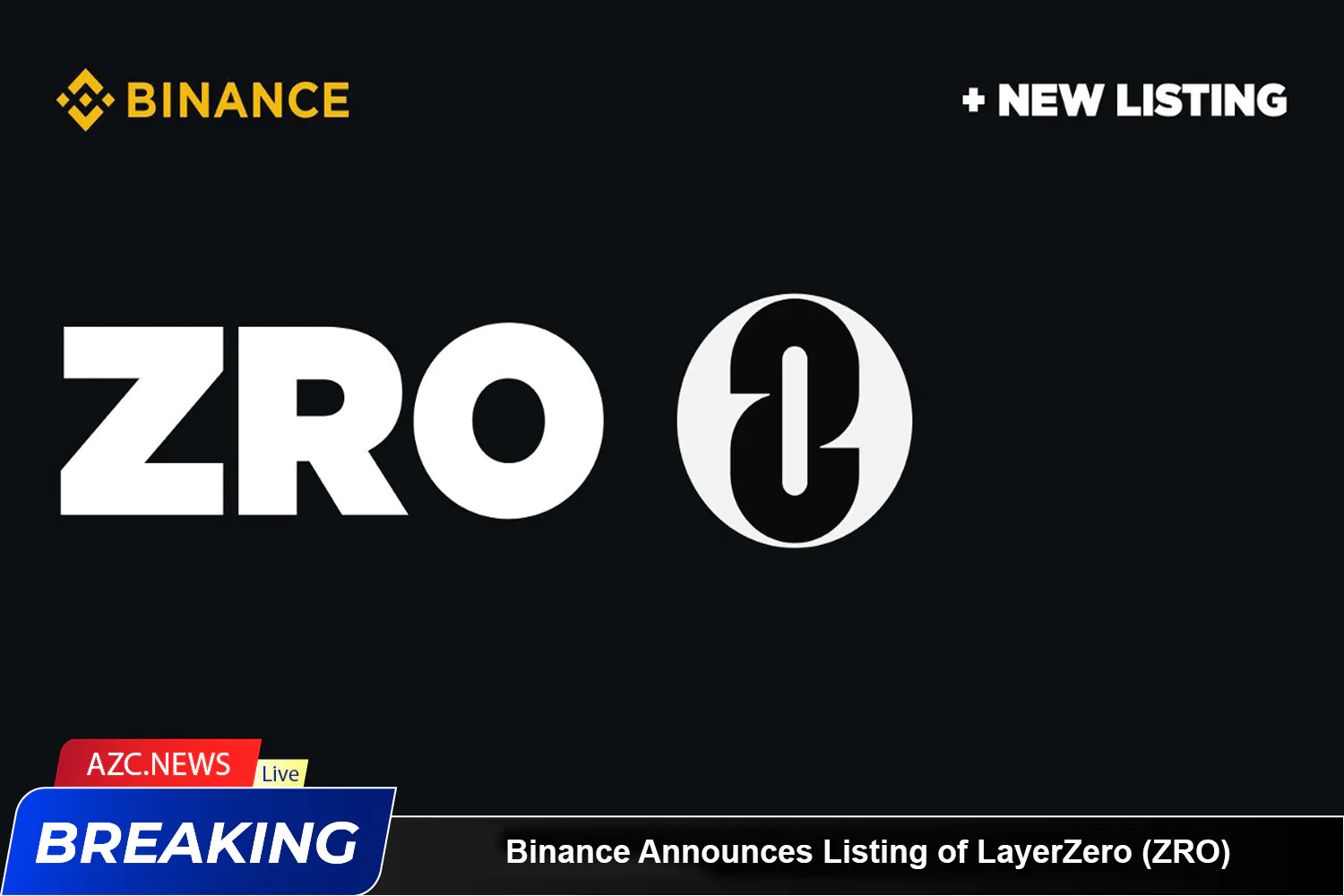 Binance Announces Listing Of Layerzero (zro)