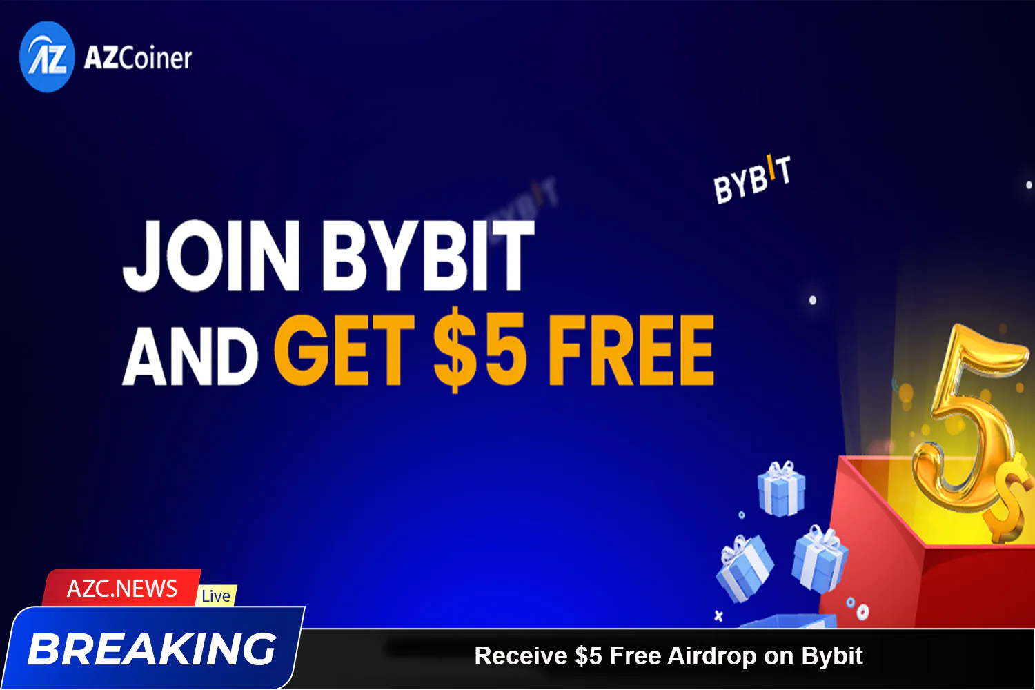 Receive $5 Free Airdrop On Bybit Azc