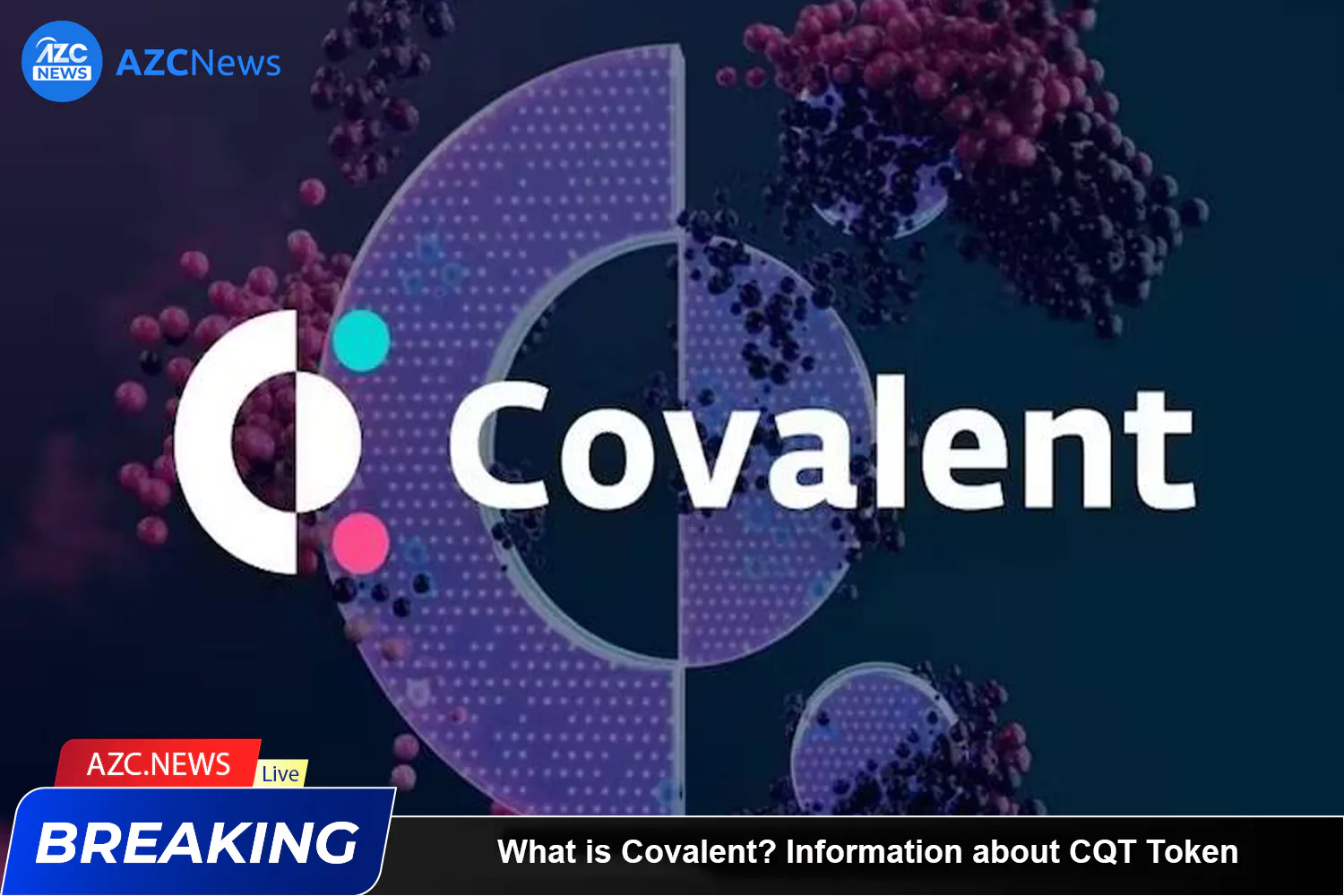 What Is Covalent Azc