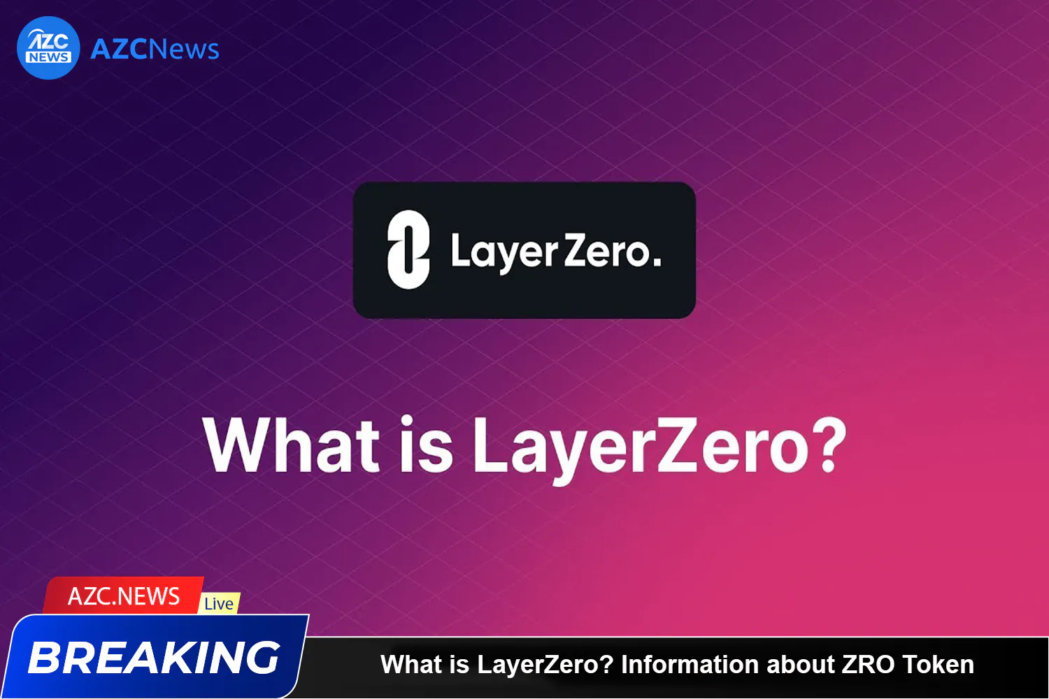 What Is Layerzero Information About Zro Token