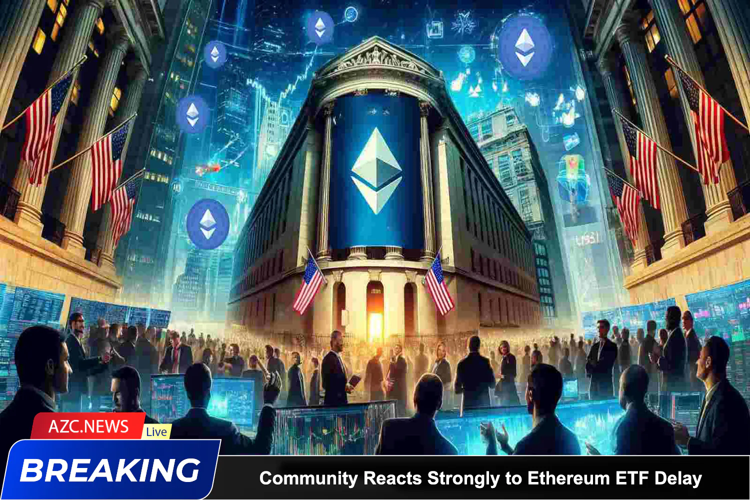 Azcnews Community Reacts Strongly To Ethereum Etf Delay