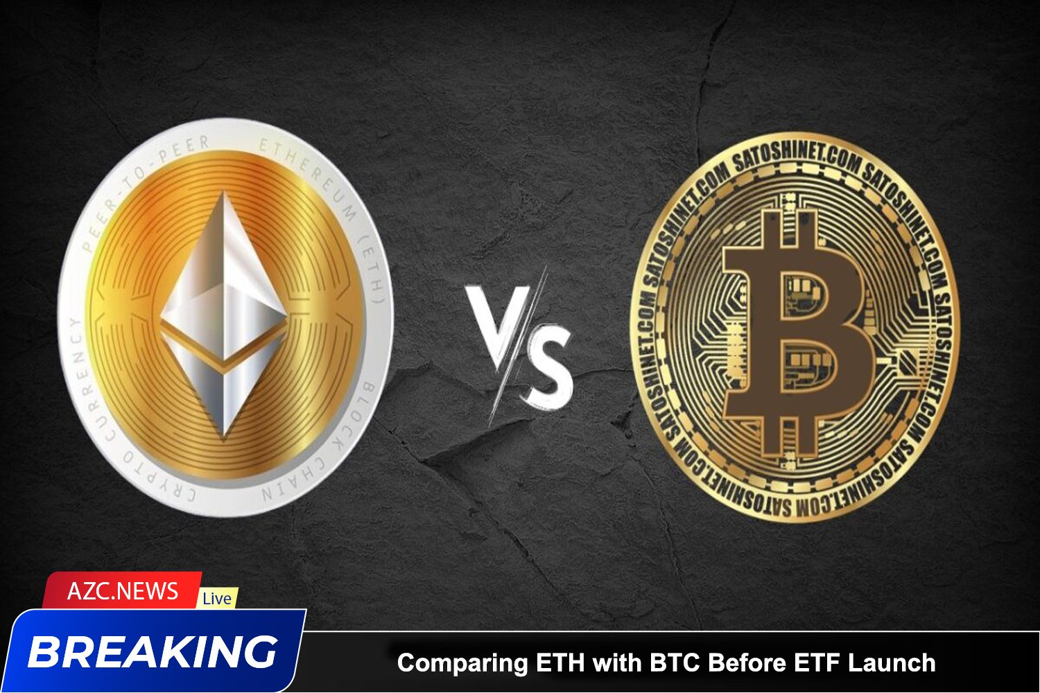 Azcnews Comparing Eth With Btc Before Etf Launch