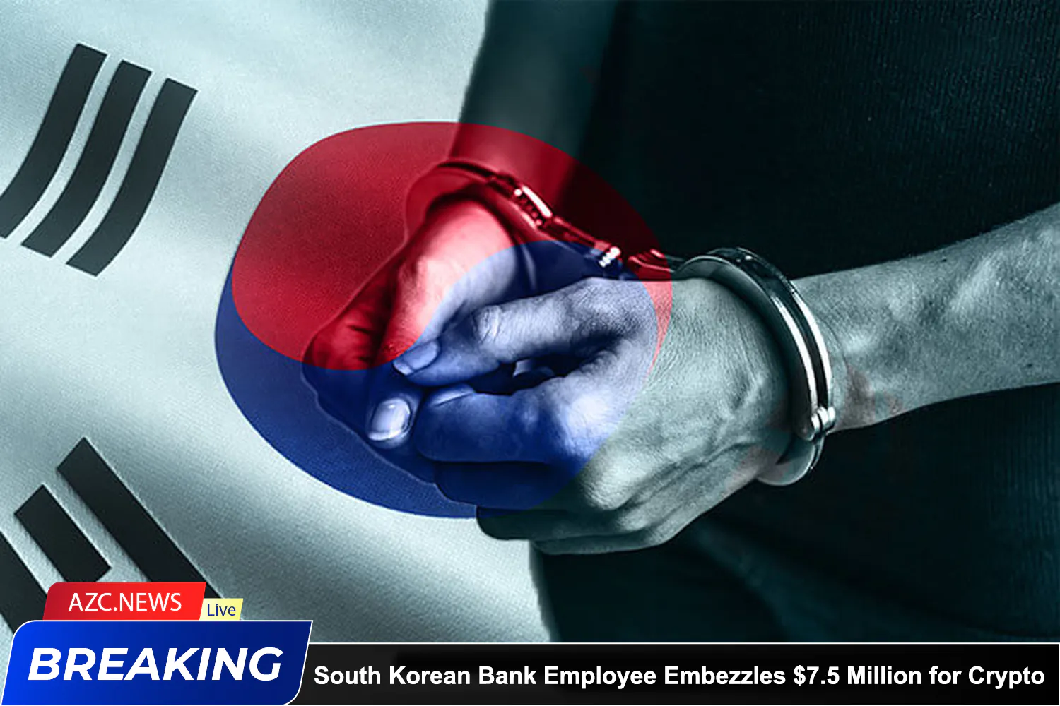 Azcnews South Korean Bank Employee Embezzles $7.5 Million For Crypto Investments